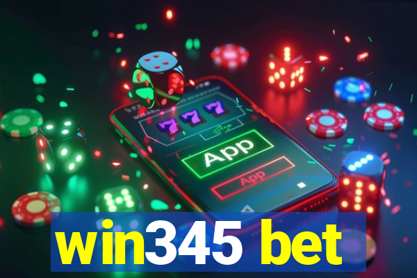 win345 bet